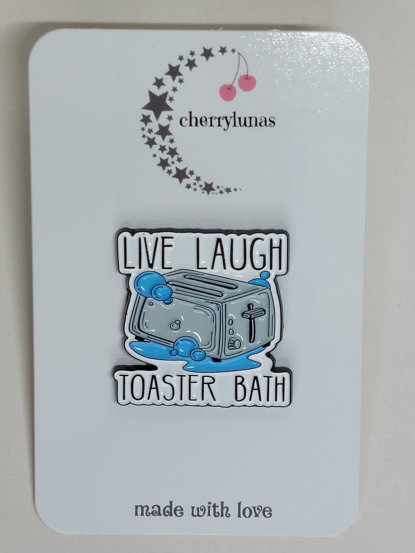Live Laugh Toaster Bath Enamel Pin Badge